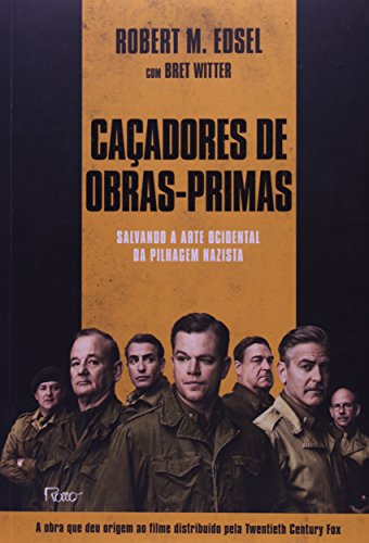 Caçadores de obras-primas: salvando a arte ocidental da pilhagem nazista