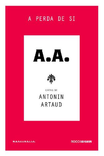 A perda de si: Cartas de Antonin Artaud