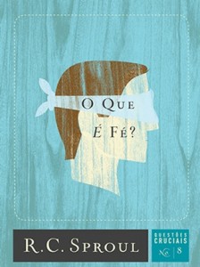 O Que é Fé?