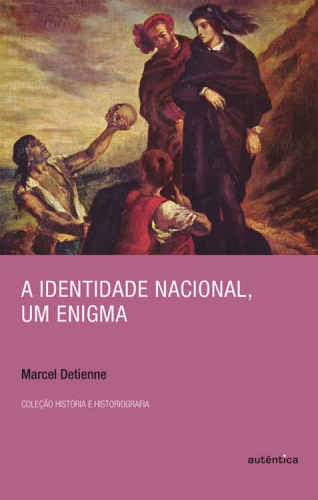 IDENTIDADE NACIONAL, UM ENIGMA