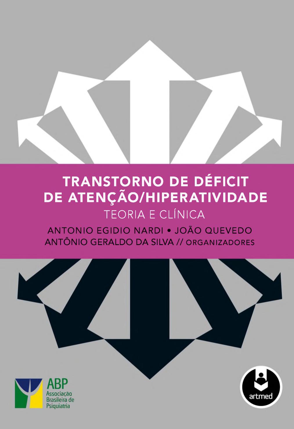 Transtorno de déficit de atenção/hiperatividade: teoria e clínica