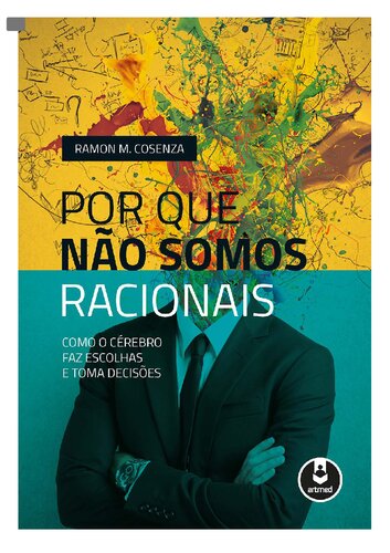 Por que não somos racionais