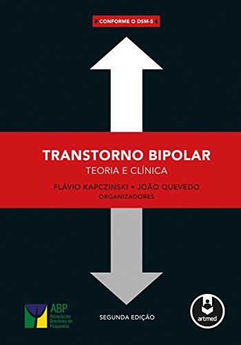 Transtorno Bipolar: Teoria e Clinica