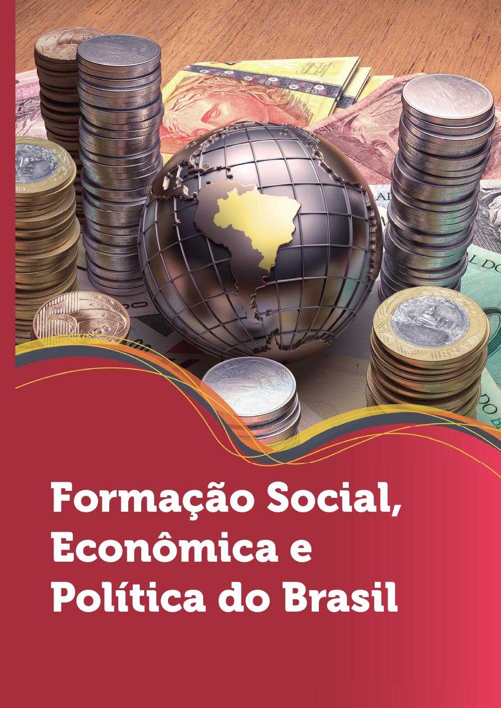 Formação Social, Política e Econômica do Brasil