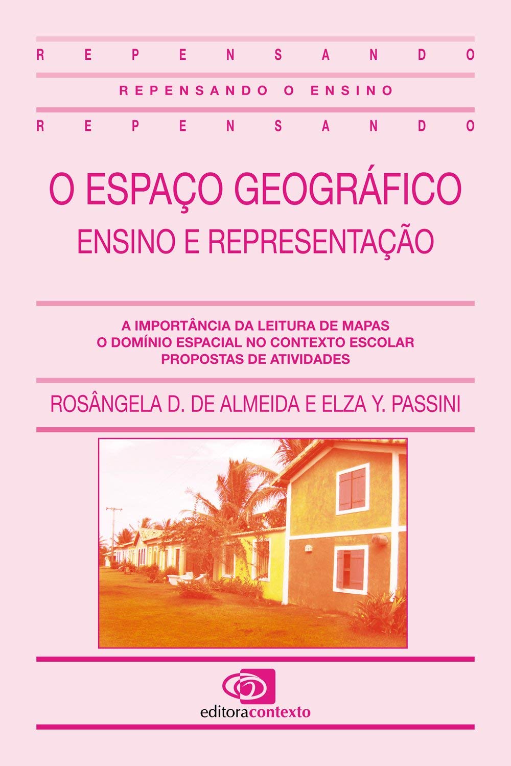 O espaço geográfico : ensino e representação