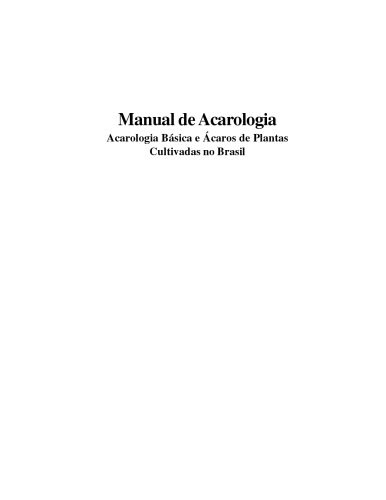 Manual de acarologia acarologia básica e ácaros de plantas cultivadas no Brasil