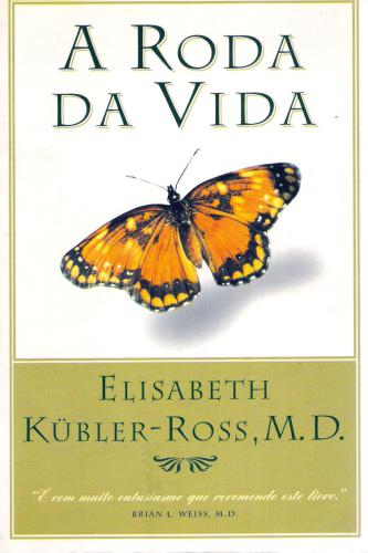 A roda da vida : memórias do viver e do morrer