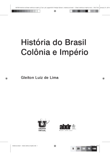 História do Brasil Colônia e Império