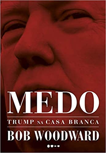 Medo: Trump na Casa Branca