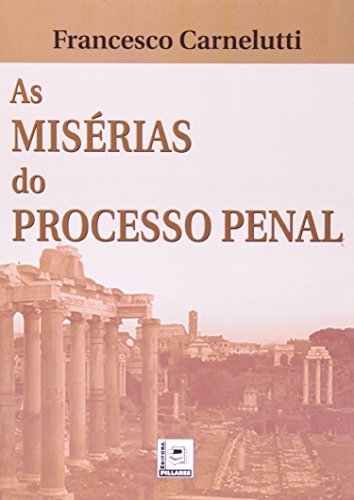 As Misérias Do Processo Penal