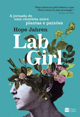 Lab Girl: A jornada de uma cientista entre plantas e paixões