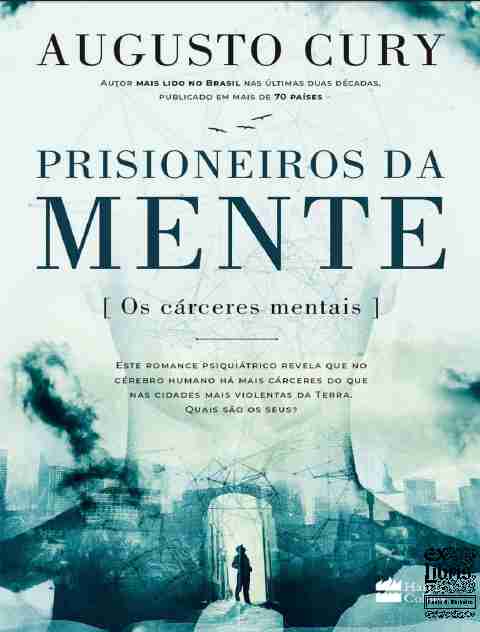 Prisioneiros da mente: Os cárceres mentais