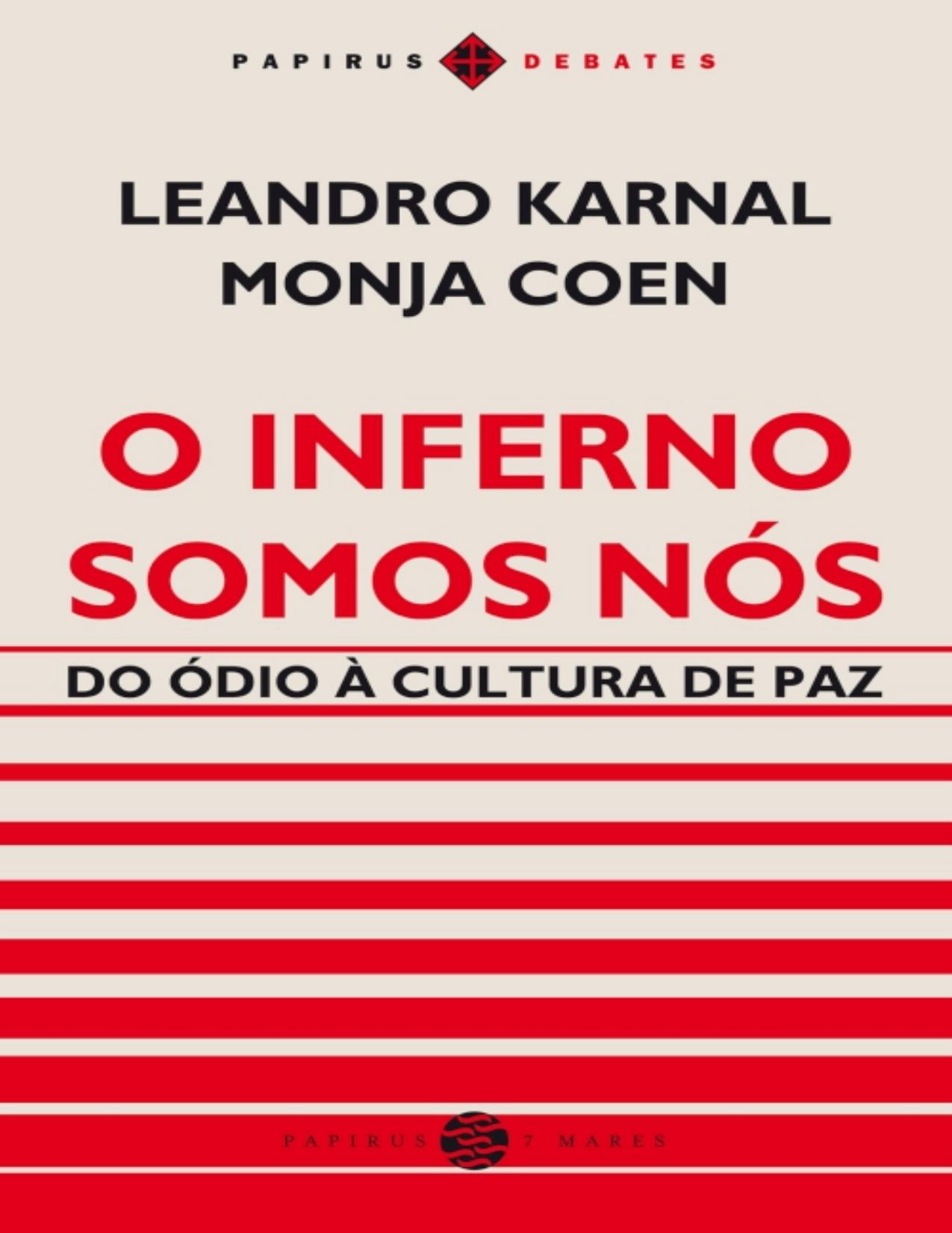 O Inferno somos nós