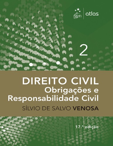 Direito Civil - Obrigações e Responsabilidade Civil - Vol. II - 2017