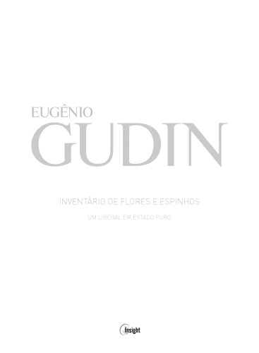 Eugênio Gudin - Inventário de Flores e Espinhos