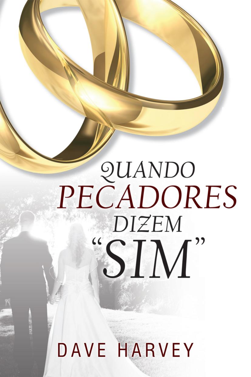 Quando pecadores dizem &quot;sim&quot;