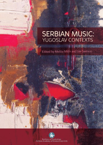 Serbian music : yugoslav contexts