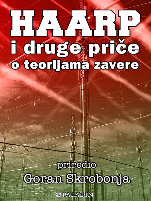 HAARP i druge priče o teorijama zavere