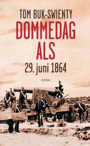 Dommedag Als : 29. juni 1864 : kampen for Danmarks eksistens