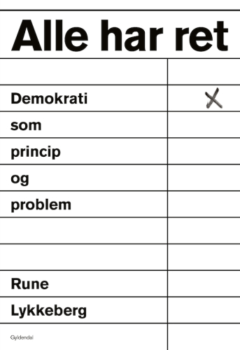 Alle har ret : demokrati som princip og problem