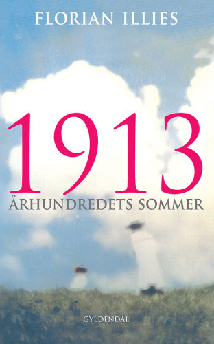 1913 : århundredets sommer