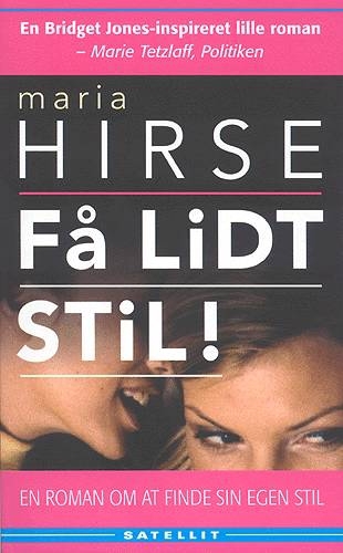 Få lidt stil! : en roman om at finde sin egen stil