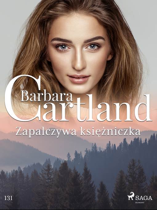 Zapalczywa księżniczka--Ponadczasowe historie miłosne Barbary Cartland