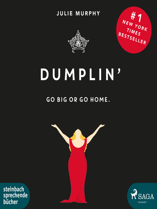 Dumplin'--Go Big or Go Home. (Ungekürzt)