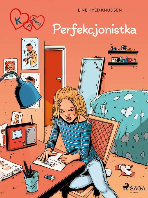 K jak Klara 16--Perfekcjonistka