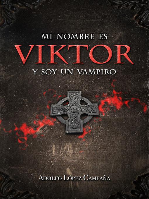 Mi nombre es Viktor y soy un Vampiro