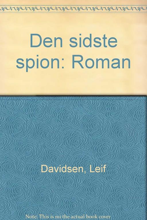 Den sidste spion: Roman