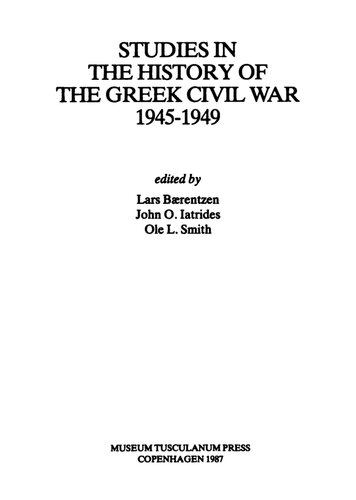 Studies in the History of the Greek Civil War, 1945-49 (Modern Greek &amp; Balkan Studies, Supplementary)