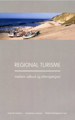 Regional turisme mellem udbud og efterspørgsel