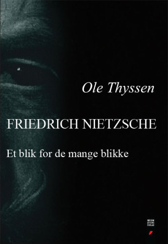 Friedrich Nietzsche : et blik for de mange blikke