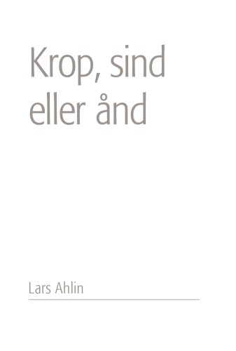 Krop, sind - eller ånd? : alternative behandlere og spiritualitet i Danmark