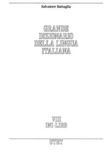 Grande dizionario della lingua italiana. 8, Ini-Libb
