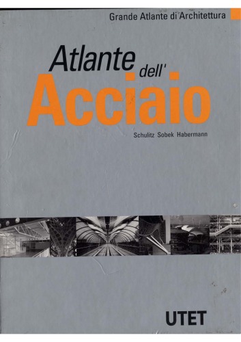 Atlante dell'Acciaio (Grande Atlante di Architettura #7)