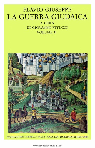 La guerra giudaica. Volume II. Libri IV-VII