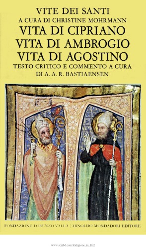 Vita di Cipriano. Vita di Ambrogio. Vita di Agostino. (Vite dei santi III)