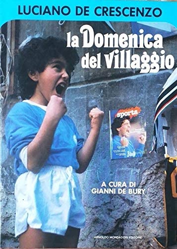 La domenica del villaggio (I libri di Luciano De Crescenzo) (Italian Edition)