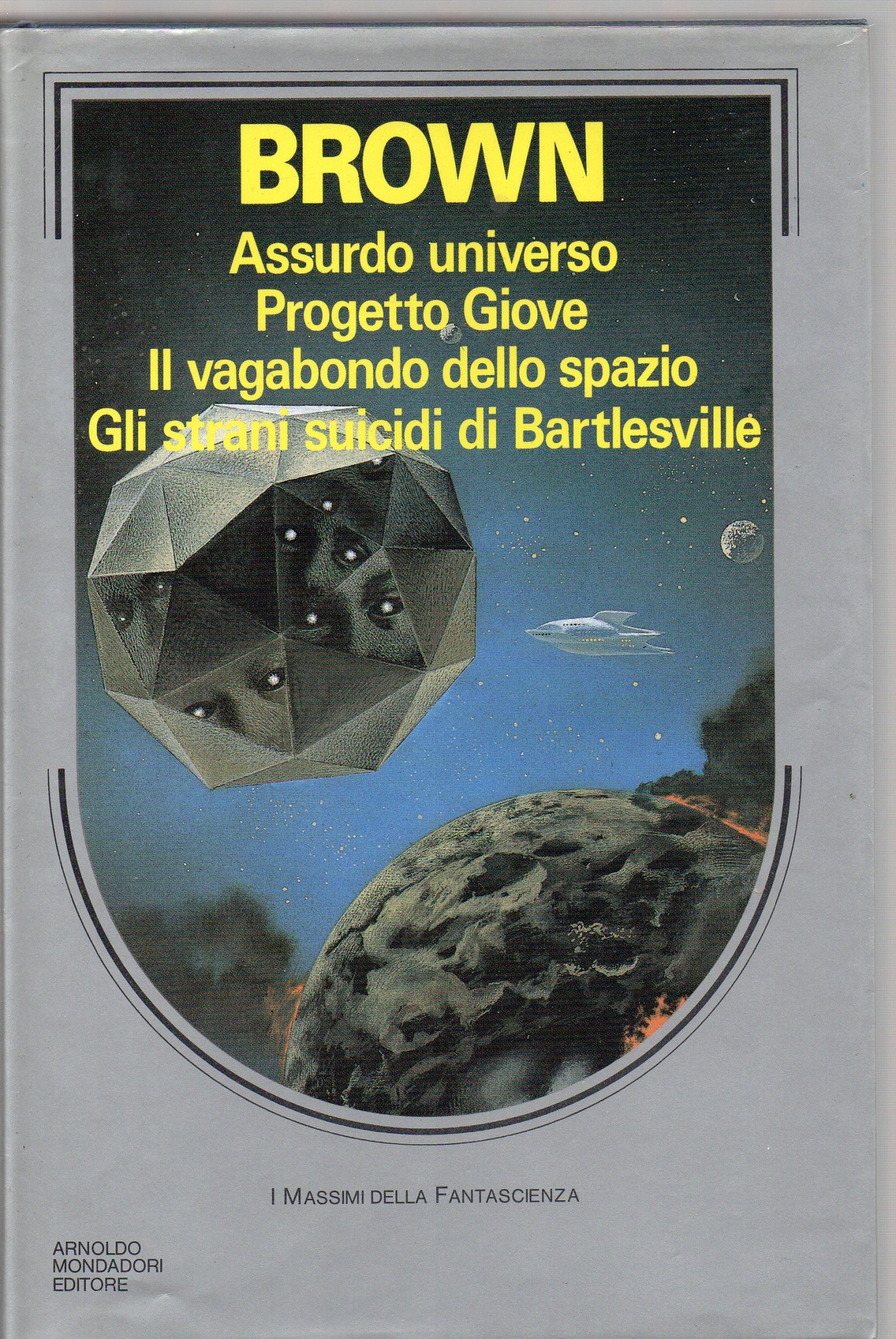 Assurdo universo - Progetto Giove - Il vagabondo dello spazio - Gli strani suicidi di Bartlesville