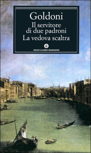 Il Servitore Di Due Padroni / La Vedova Scaltra