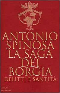 La saga dei Borgia: Delitti e santità (Le scie) (Italian Edition)