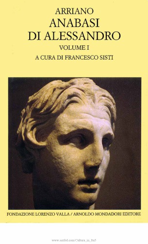 Anabasi di Alessandro. Volume I (Libri I-III)