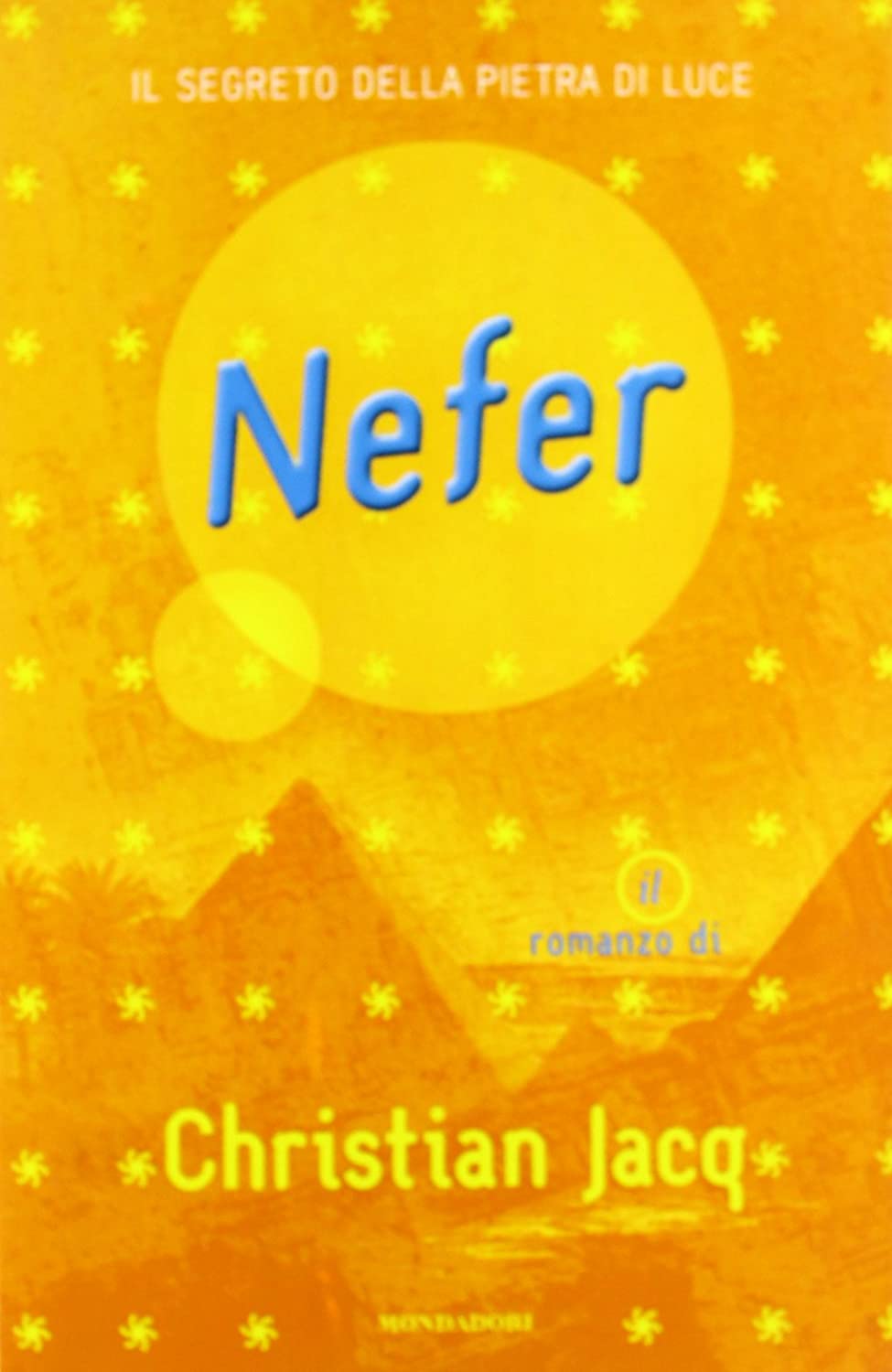 Il segreto della pietra di luce. Nefer