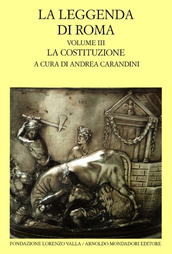 La leggenda di Roma. Volume III. La costituzione