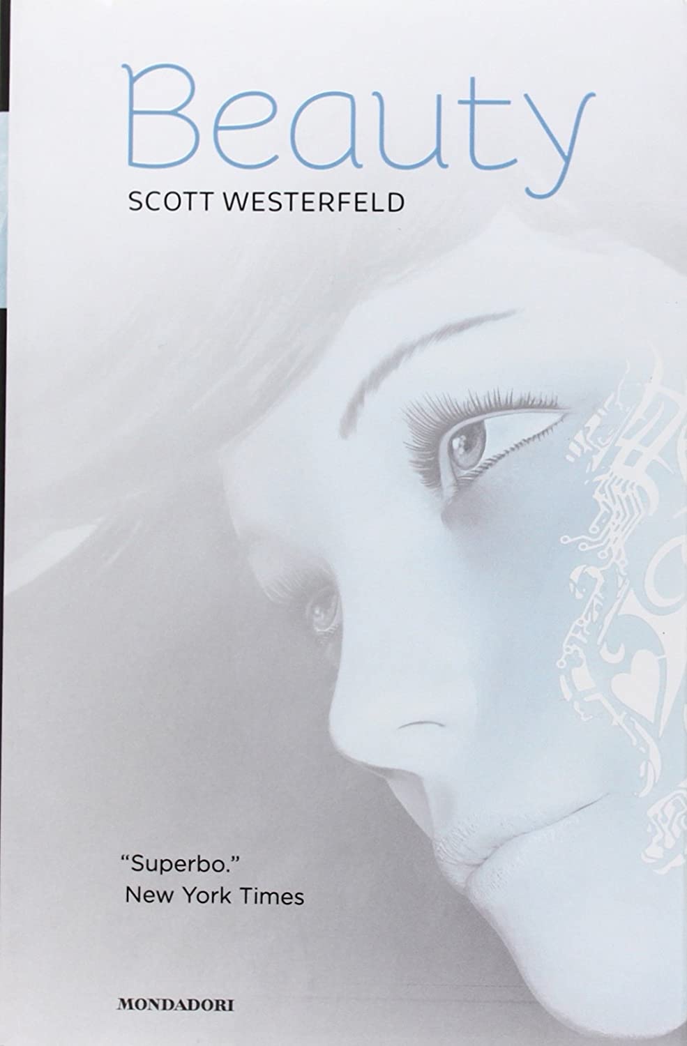 Beauty. La trilogia: Brutti-Perfetti-Speciali