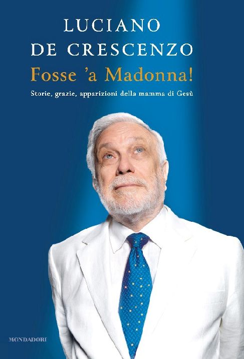 Fosse 'a Madonna!