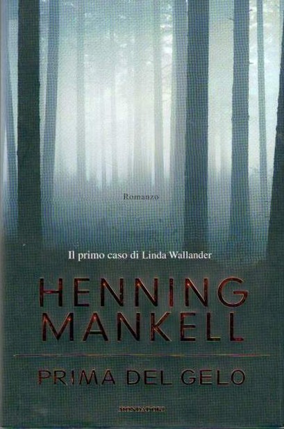 Prima del gelo ( Linda Wallander #1 )