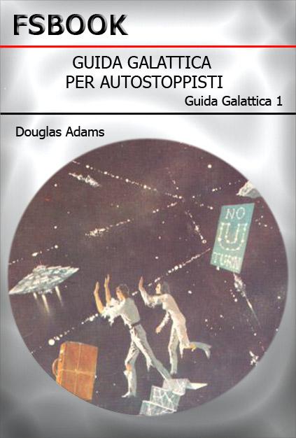 Guida galattica per gli autostoppisti